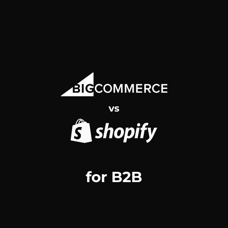 Shopify vs BigCommerce for B2B Which Platform Is Right for Your Business