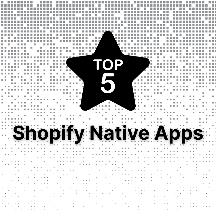 Top 5 Free Native Shopify Apps in 2025
